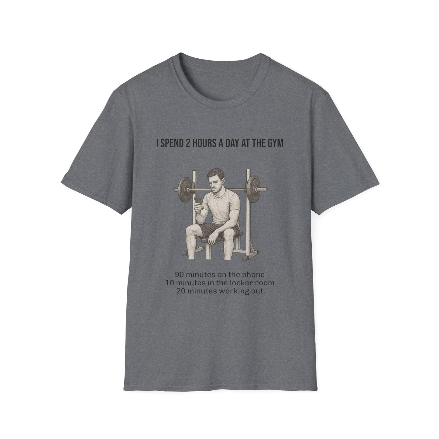 I spend 2 hours at the gym, Funny Gym T-Shirt, Workout Attire, Gift for Fitness Lovers, Unisex Casual Tee