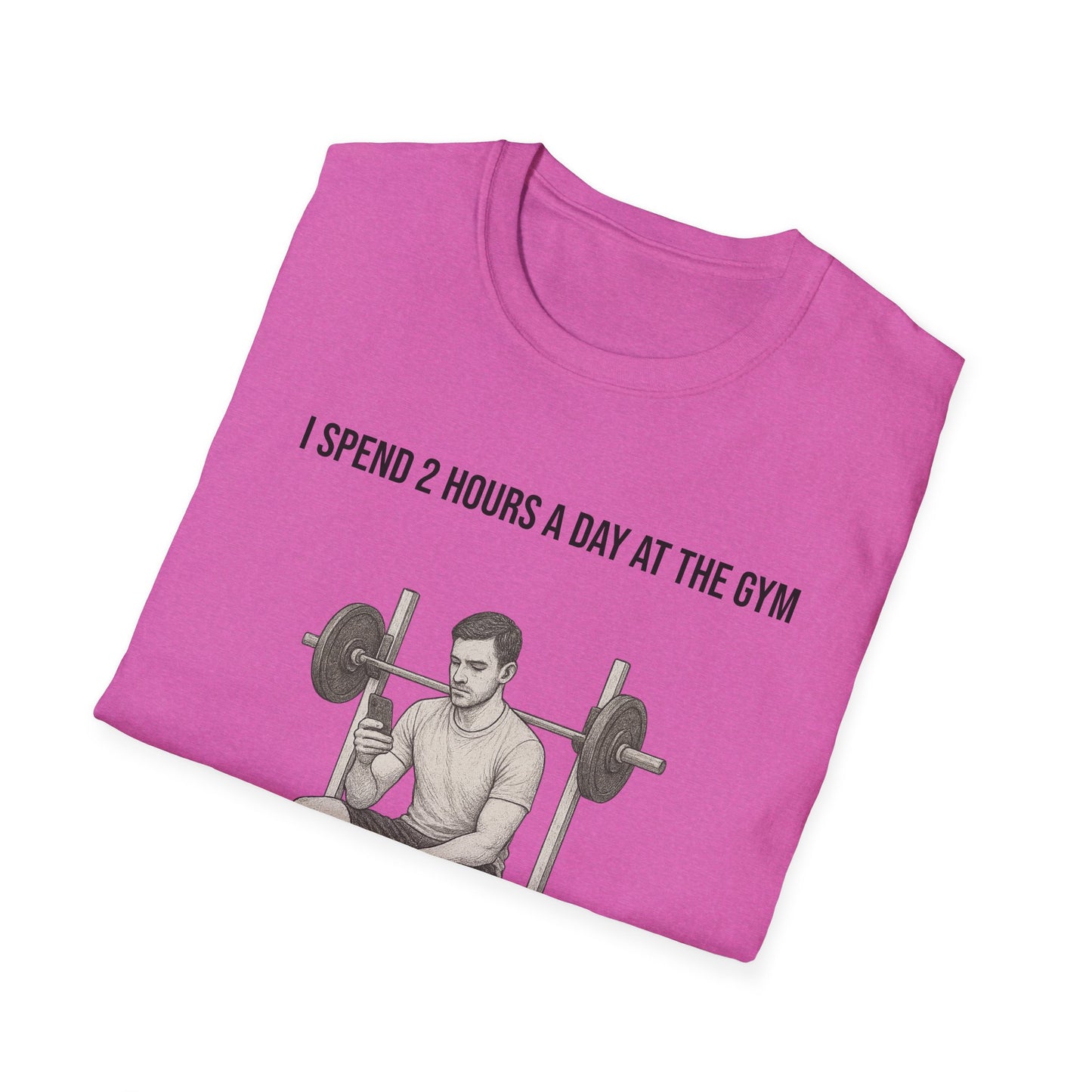 I spend 2 hours at the gym, Funny Gym T-Shirt, Workout Attire, Gift for Fitness Lovers, Unisex Casual Tee