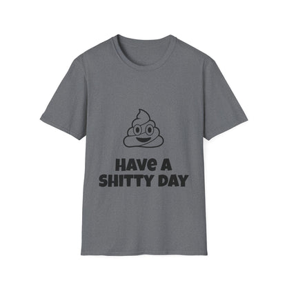 Shitty Day, Unisex Casual Tee