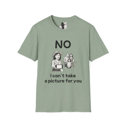 No, I can't take a picture for you, Unisex Casual Tee