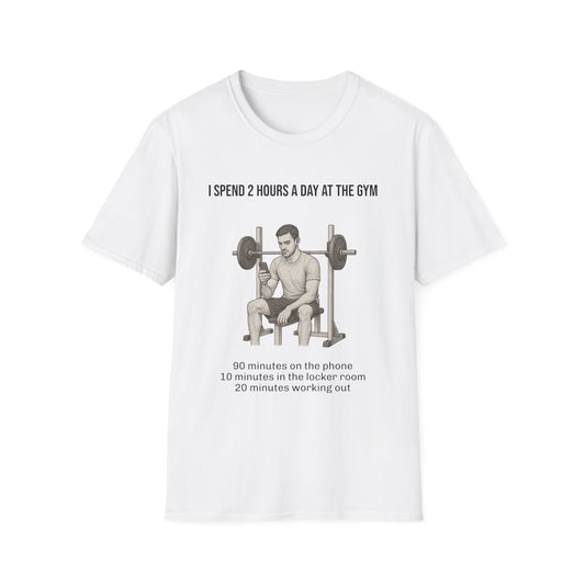 I spend 2 hours at the gym, Funny Gym T-Shirt, Workout Attire, Gift for Fitness Lovers, Unisex Casual Tee