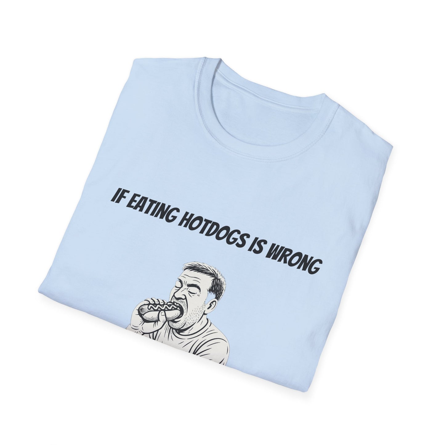 Hotdogs, Unisex Casual Tee