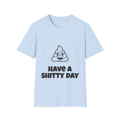 Shitty Day, Unisex Casual Tee