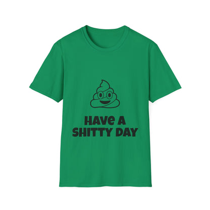 Shitty Day, Unisex Casual Tee
