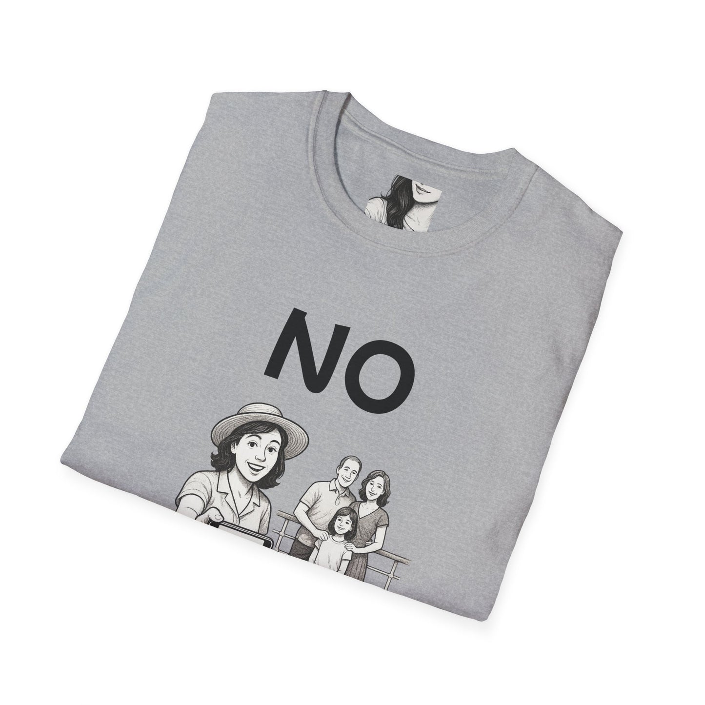 No, I can't take a picture for you, Unisex Casual Tee